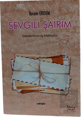 Sevgili Şairim - Mektuplar