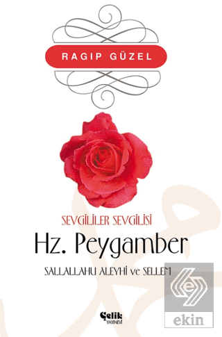 Sevgililer Sevgilisi Hz. Peygamber Sallallahü Aley