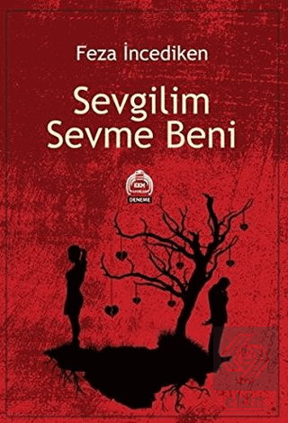 Sevgilim Sevme Beni