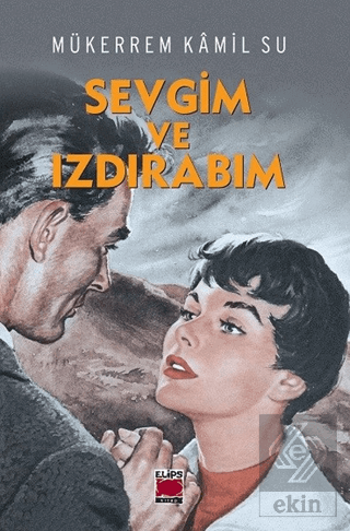 Sevgim ve Izdırabım