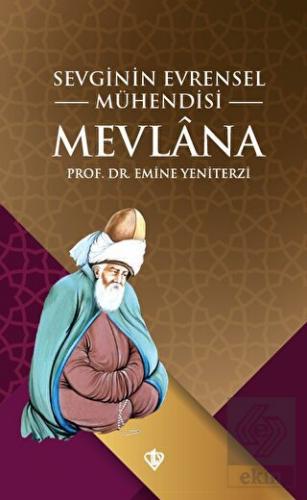 Sevginin Evrensel Mühendisi Mevlana