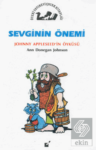 Sevginin Önemi - Jonny Appleseed\'in Öyküsü