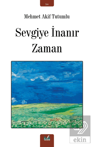 Sevgiye İnanır Zaman