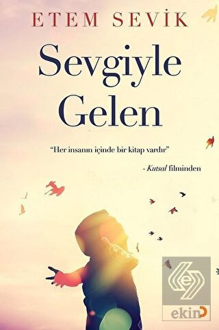 Sevgiyle Gelen