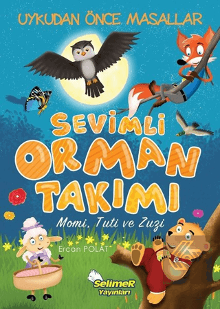 Sevimli Orman Takımı - Momi Tuti ve Zuzi