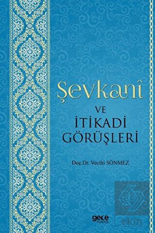 Şevkani ve İtikadi Görüşleri