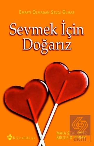 Sevmek İçin Doğarız