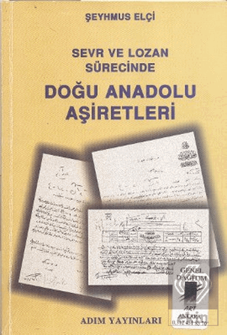 Sevr ve Lozan Sürecinde Doğu Anadolu Aşiretleri