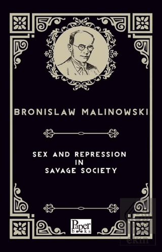 Sex and Repression in Savage Society