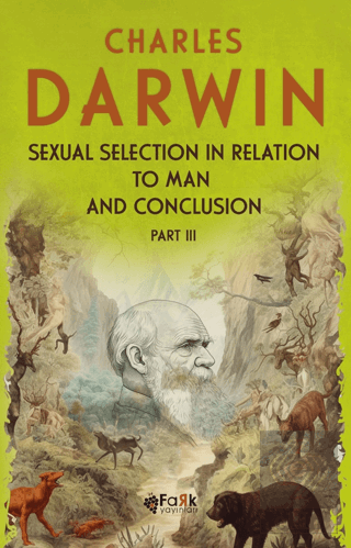 Sexual Selection in Relation to Man and Conclusion