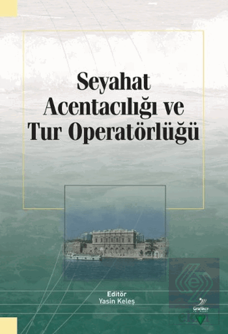 Seyahat Acentacılığı ve Tur Operatörlüğü