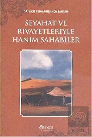 Seyahat ve Rivayetleriyle Hanım Sahabiler