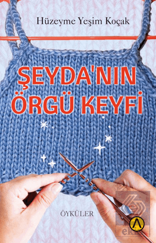 Şeyda'nın Örgü Keyfi