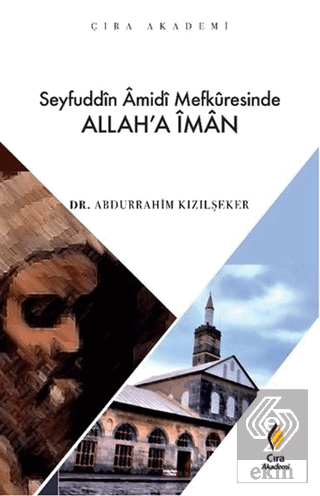 Seyfuddin Amidi Mefkuresinde Allah'a İman