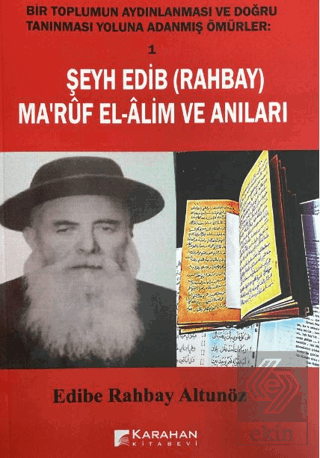 Şeyh Edib (Rahbay) Ma'rüf El-Alim Ve Anıları