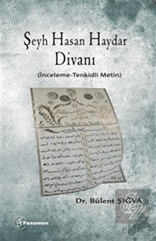 Şeyh Hasan Haydar Divanı (İnceleme-Tenkidli Metin)