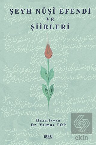 Şeyh Nuşi Efendi ve Şiirleri