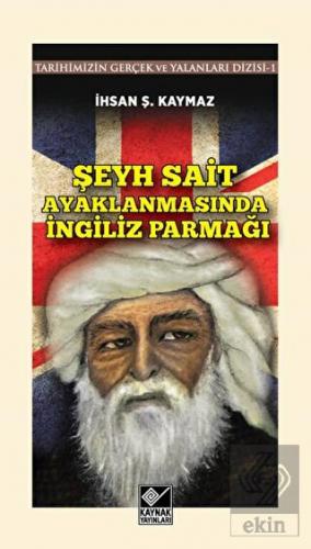 Şeyh Sait Ayaklanmasında İngiliz Parmağı