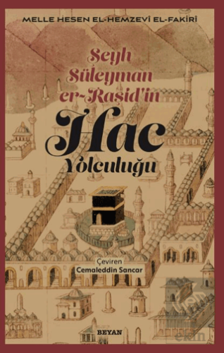 Şeyh Süleyman er-Raşid'in - HAC Yolculuğu