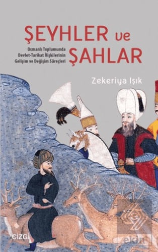 Şeyhler ve Şahlar