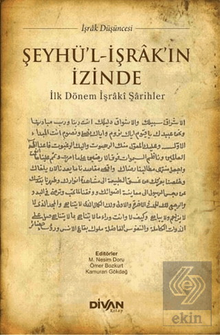 Şeyhü\'l-İşrak\'ın İzinde