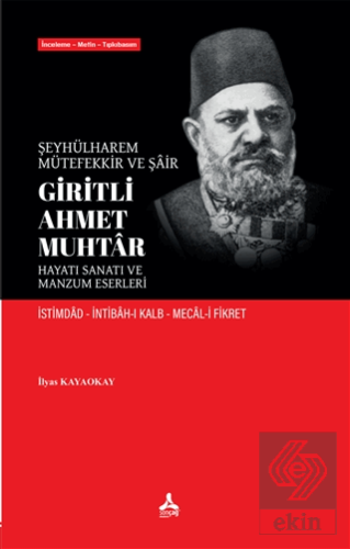 Şeyhülharem, Mütefekkir ve Şair Giritli Ahmet Muht