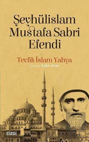 Şeyhülislam Mustafa Sabri Efendi