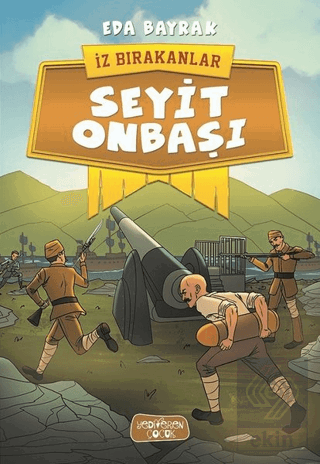 Seyit Onbaşı - İz Bırakanlar