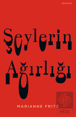 Şeylerin Ağırlığı