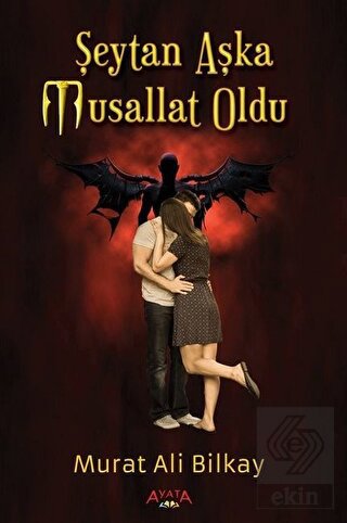 Şeytan Aşka Musallat Oldu