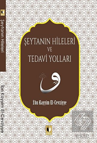 Şeytanın Hileleri ve Tedavi Yolları