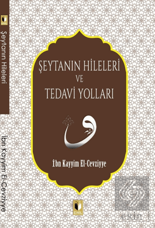 Şeytanın Hileleri ve Tedavi Yolları