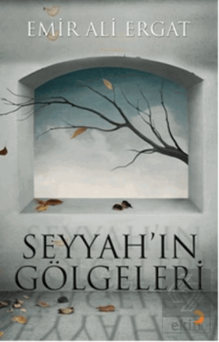 Seyyah\'ın Gölgeleri