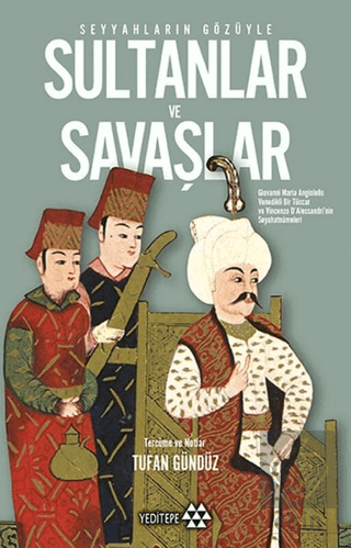 Seyyahların Gözüyle Sultanlar ve Savaşlar