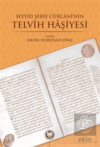 Seyyid Şerif Cürcani\'nin Telvih Haşiyesi