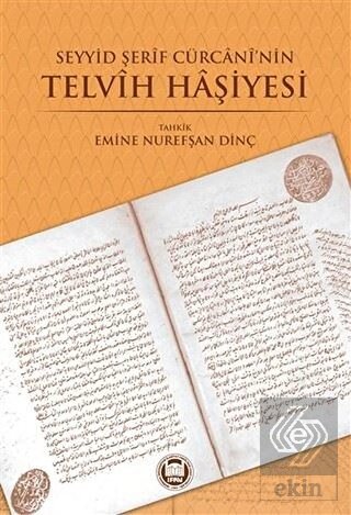 Seyyid Şerif Cürcani\'nin Telvih Haşiyesi