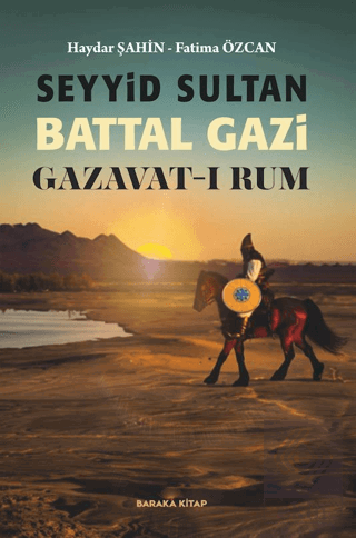 Seyyid Sultan Battal Gazi Gazavat-ı Rum