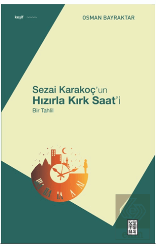 Sezai Karakoç'un Hızırla Kırk Saat'i