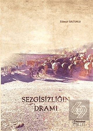 Sezgisizliğin Dramı