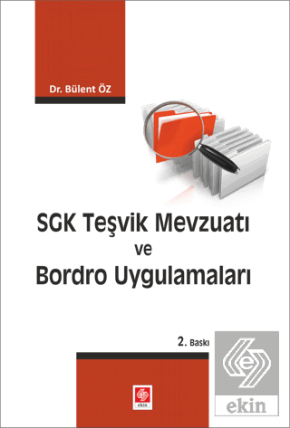 Sgk Teşvik Mevzuatı ve Bordro Uygulamaları Bülent Öz