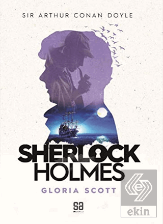 Sherlock Holmes - Gloria Scott