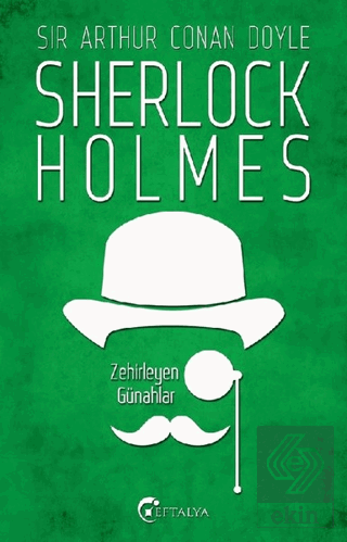 Sherlock Holmes - Zehirleyen Günahlar