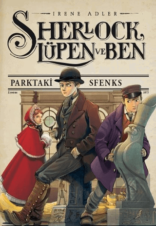 Sherlock, Lüpen ve Ben 8 - Parktaki Sfenks