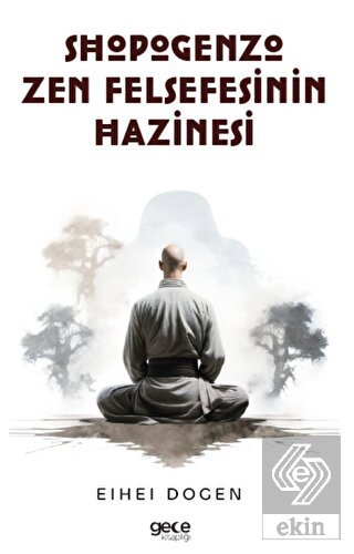 Shobogenzo Zen Felsefesinin Hazinesi