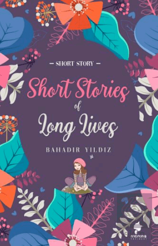 Short Stories Of Long Lives