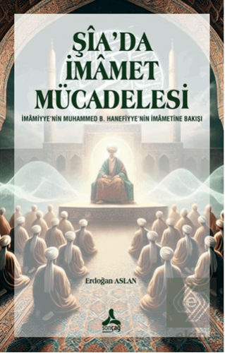 Şia'da İmamet Mücadelesi