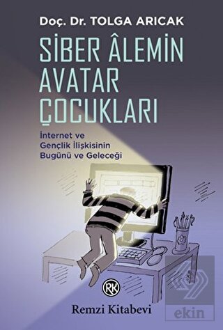 Siber Alemin Avatar Çocukları