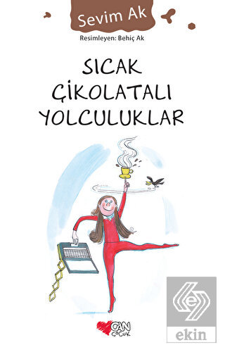 Sıcak Çikolatalı Yolculuklar