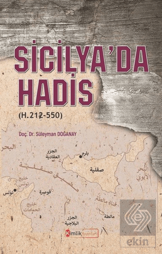 Sicilya\'da Hadis (H. 212-550)