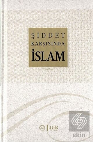 Şiddet Karşısında İslam